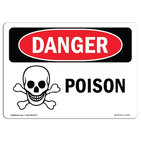 Signmission Safety Sign, OSHA Danger, 12" Height, 18" Width, Aluminum, Poison, Landscape, A-1218-L-1531 OS-DS-A-1218-L-1531